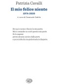 Immagine 0 di Mio Felice Niente. 1974-2020 (il)