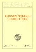 Immagine 0 di Destinazione Patrimoniale E Autonomia D'impresa