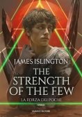 Immagine 0 di Forza Dei Pochi. The Strength Of The Few (la)