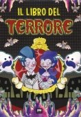 Immagine 0 di Libro Del Terrore. Ediz. A Colori (il)