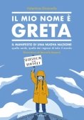 Immagine 0 di Il Mio Nome ? Greta N.e.