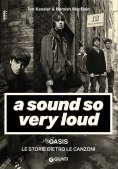 Immagine 0 di Sound So Very Loud - Oasis