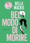 Immagine 0 di Bel Modo Di Morire