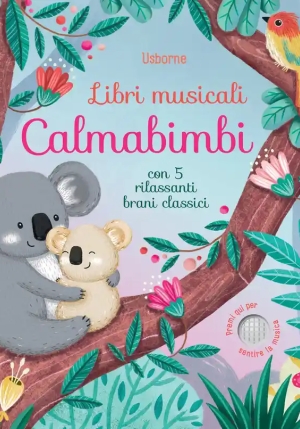 Libri Musicali Calmabimbi. Ediz. A Colori fronte