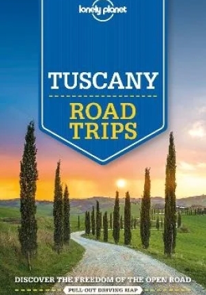 Tuscany Road Trips Lonely Planet fronte