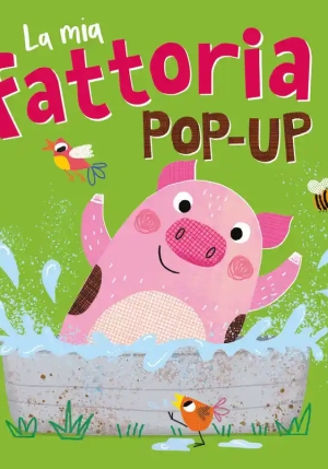 La Mia Fattoria Pop-up. Ediz. A Colori fronte