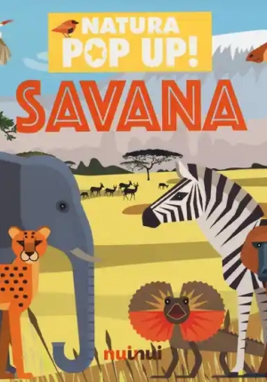 Savana. Natura Pop-up! Ediz. A Colori fronte