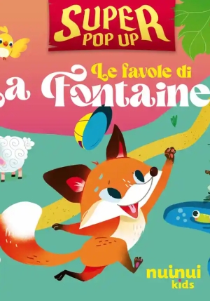 Favole Di La Fontaine. Super Pop-up! Le. Ediz. Illustrata fronte