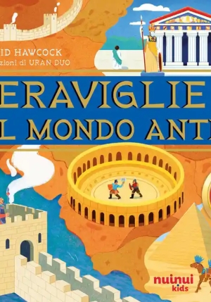 Le Meraviglie Del Mondo Antico. Antiche Civilt? Pop Up. Ediz. Illustrata fronte