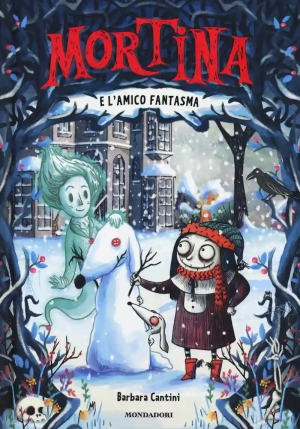 Mortina E L'amico Fantasma. Ediz. A Colori fronte