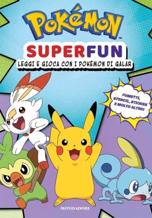 Pok?mon Superfun. Leggi E Gioca Con I Pok?mon Di Galar. Con Adesivi. Ediz. A Colori fronte