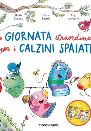 Giornata Straordinaria Per I Calzini Spaiati. Ediz. A Colori (una) fronte