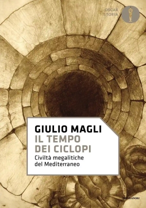 Tempo Dei Ciclopi. Civilt? Megalitiche Del Mediterraneo (il) fronte