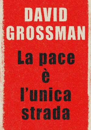 Pace ? L'unica Strada (la) fronte