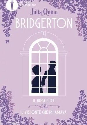 Duca E Io-il Visconte Che Mi Amava. Serie Bridgerton. Spin-off (il) fronte