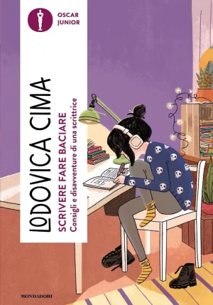 Scrivere Fare Baciare. Consigli E Disavventure Di Una Scrittrice fronte