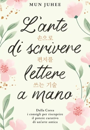 Arte Di Scrivere Lettere A Mano (l') fronte