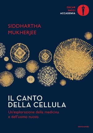 Canto Della Cellula. Un'esplorazione Della Medicina E Dell'uomo Nuovo (il) fronte