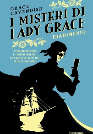 Tradimento. I Misteri Di Lady Grace fronte