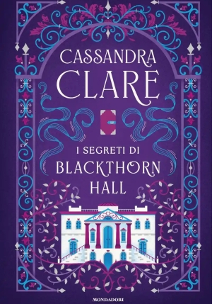 Secrets Of Blackthorn Hall. Seasons Of Shadowhunters #1 fronte