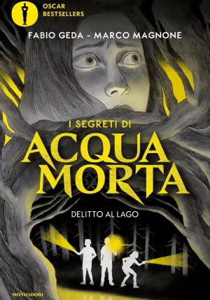 Delitto Al Lago. I Segreti Di Acquamorta fronte