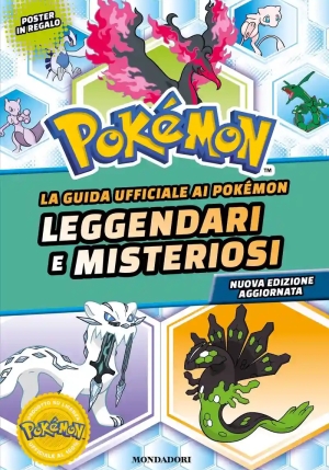 Guida Ufficiale Ai Pok?mon Leggendari E Misteriosi. Nuova Ediz. (la) fronte