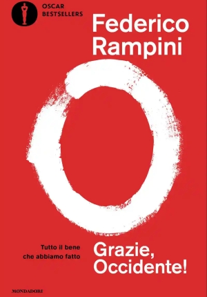 Grazie, Occidente! Tutto Il Bene Che Abbiamo Fatto fronte