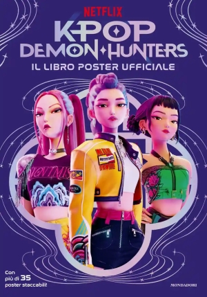 Kpop Demon Hunters. Il Libro Poster Ufficiale fronte