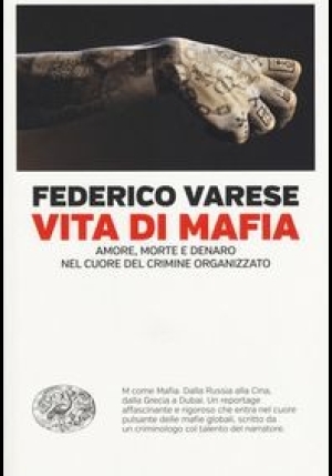 Vita Di Mafia. Amore, Morte E Denaro Nel Cuore Del Crimine Organizzato fronte
