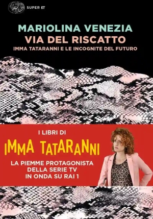 Via Del Riscatto. Imma Tataranni E Le Incognite Del Futuro fronte