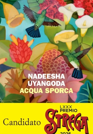 Acqua Sporca Dozzina Premio Strega 2026 fronte