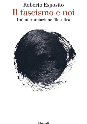 Fascismo E Noi (il) fronte
