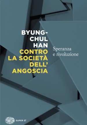Contro La Societ? Dell'angoscia. Speranza E Rivoluzione fronte