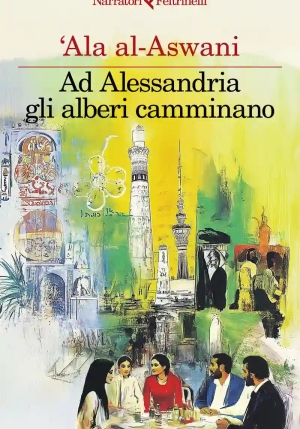 Ad Alessandria Gli Alberi Camminano fronte