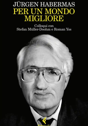 Per Un Mondo Migliore. Colloqui Con Stefan M?ller-doohm E Roman Yos fronte