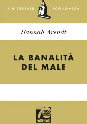 Banalit? Del Male. Eichmann A Gerusalemme (la) fronte