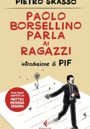 Paolo Borsellino Parla Ai Ragazzi. Nuova Ediz. fronte