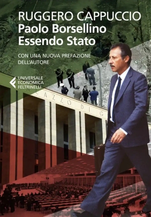Paolo Borsellino. Essendo Stato. Nuova Ediz. fronte