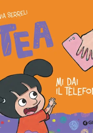 Mi Dai Il Telefono? Tea fronte