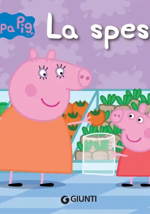 Spesa. Peppa Pig. Hip Hip Urr? Per Peppa! (la) fronte