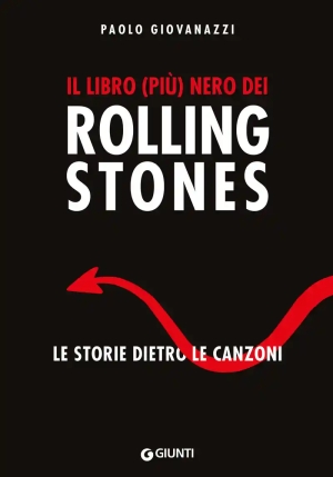 Libro (pi?) Nero Dei Rolling Stones. Le Storie Dietro Le Canzoni (il) fronte