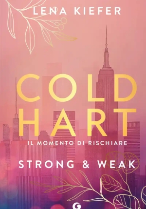 Coldhart. Strong & Weak. Vol. 1 fronte