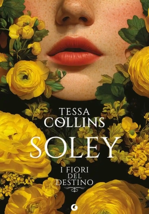 Soley. I Fiori Del Destino. Vol. 2 fronte