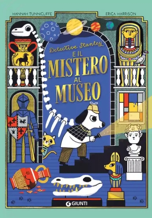 Detective Stanley E Il Mistero Al Museo. Ediz. A Colori fronte