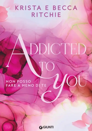 Addicted To You. Non Posso Fare A Meno Di Te. Vol. 1 fronte
