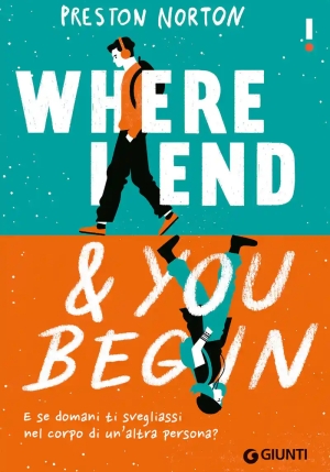 Where I End And You Begin. Ediz. Italiana fronte