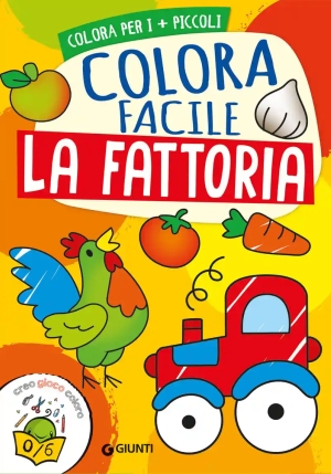 Fattoria. Colora Facile. Ediz. A Colori (la) fronte