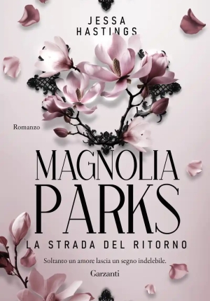 Strada Del Ritorno. Magnolia Parks (la) fronte