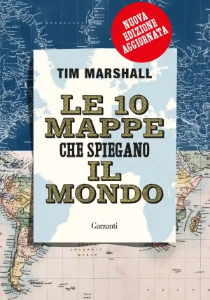10 Mappe Che Spiegano Il Mondo. Ediz. Speciale (le) fronte