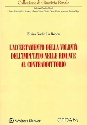 Accertamento Volonta' Imputato Rinunce fronte